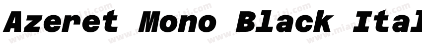 Azeret Mono Black Italic字体转换